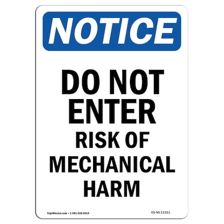 Signmission OSHA Notice Sign, 18" H, 12" W, Rigid Plastic, Do Not Enter Risk Of Mechanical Harm Sign, Portrait OS-NS-P-1218-V-11211